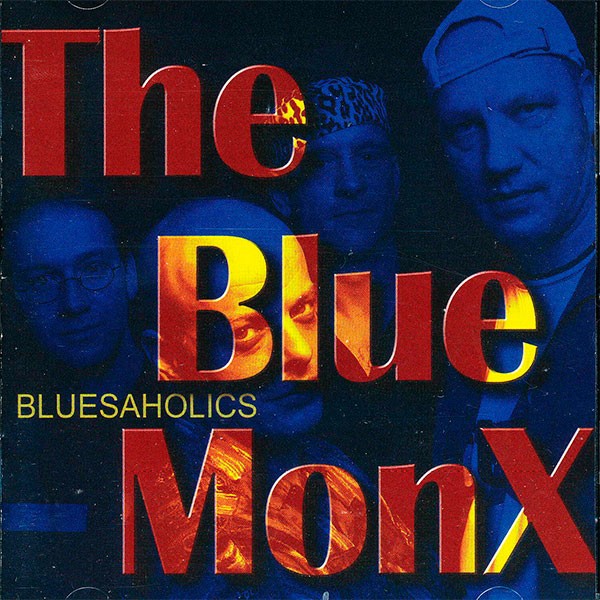 The Blue Monx - Bluesaholics