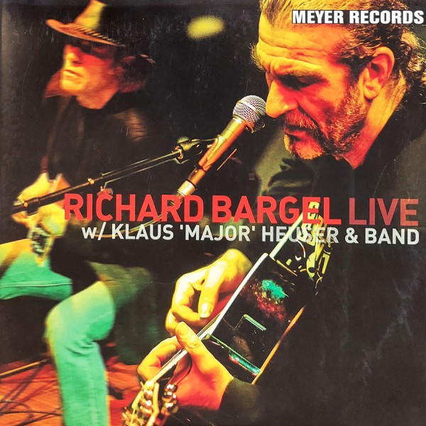 Richard Bargel w/ Klaus "Major" Heuser & Band – Live