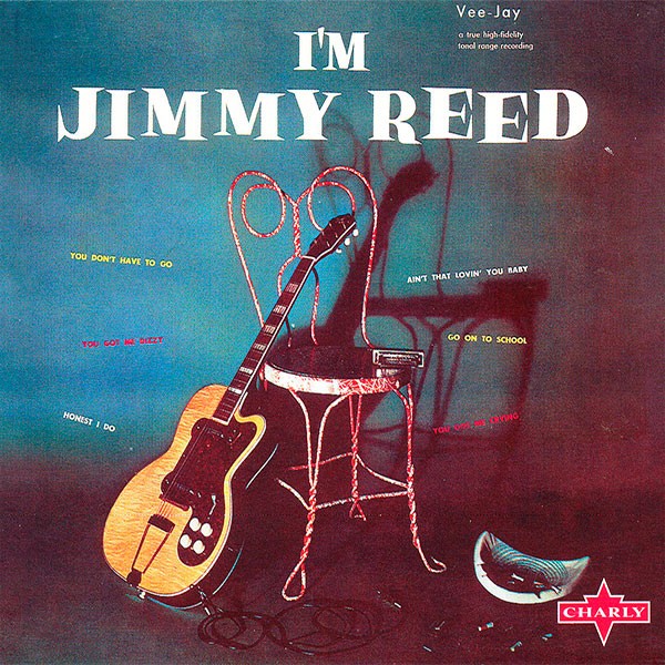 Jimmy Reed - I´m Jimmy Reed