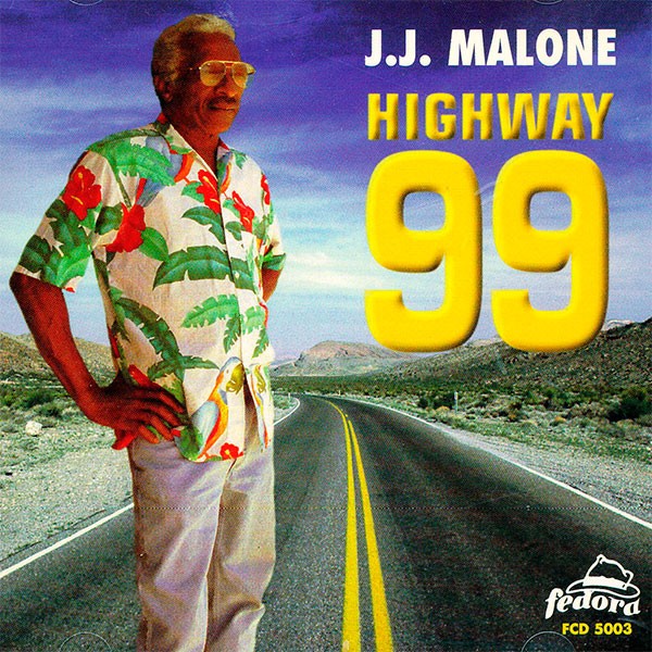 J.J. Malone - Highway 99