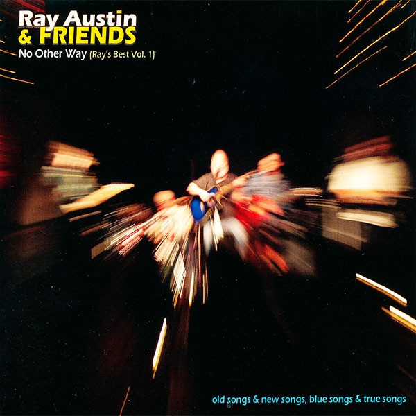 Ray Austin & Friends - No Other Way