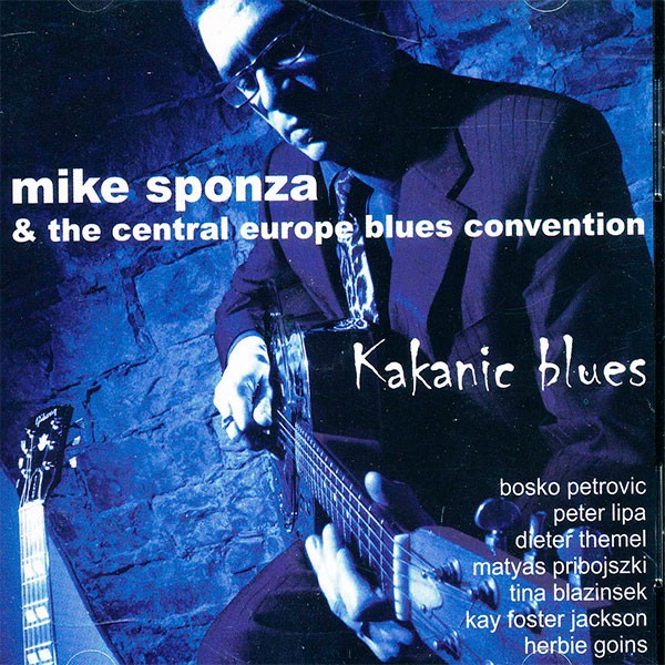 Mike Sponza & The Central Europe Blues Concention - Kakanic Blues