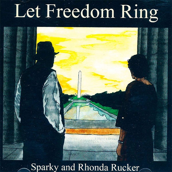 Sparky and Rhonda Rucker - Let Freedom Ring