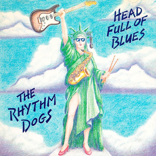 The Rhythm Dogs - Head Full Of Blues