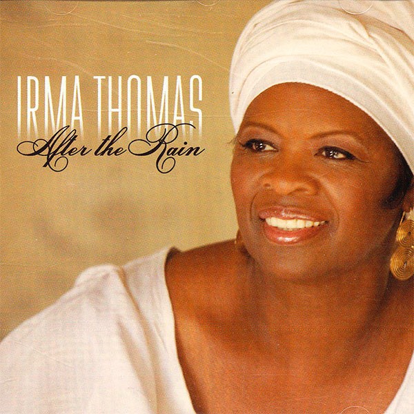 Irma Thomas - After The Rain