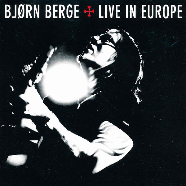 Bjørn Berge - Live In Europe