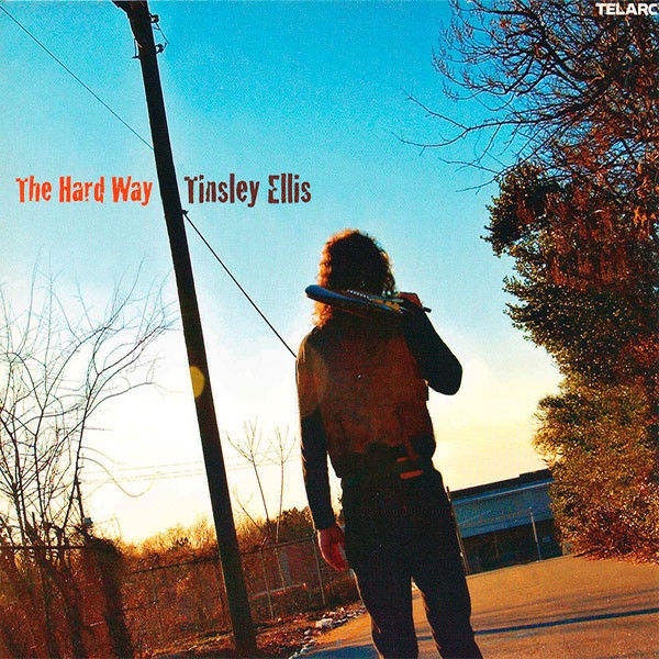 Tinsley Ellis - The Hard Way