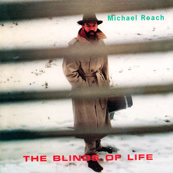 Michael Roach - The Blinds Of Life