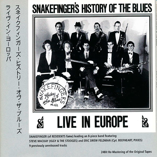 Snakefinger - Snakefinger's History Of The Blues Live In Europe