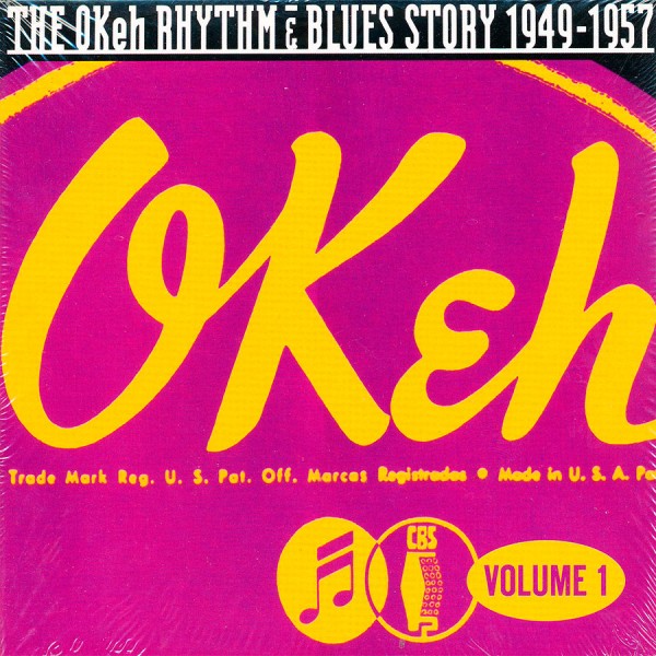 The OKeh Rhythm & Blues Story 1949-1957 Vol. 1