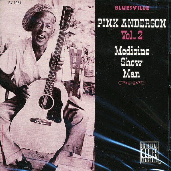 Pink Anderson - Medicine Show Man