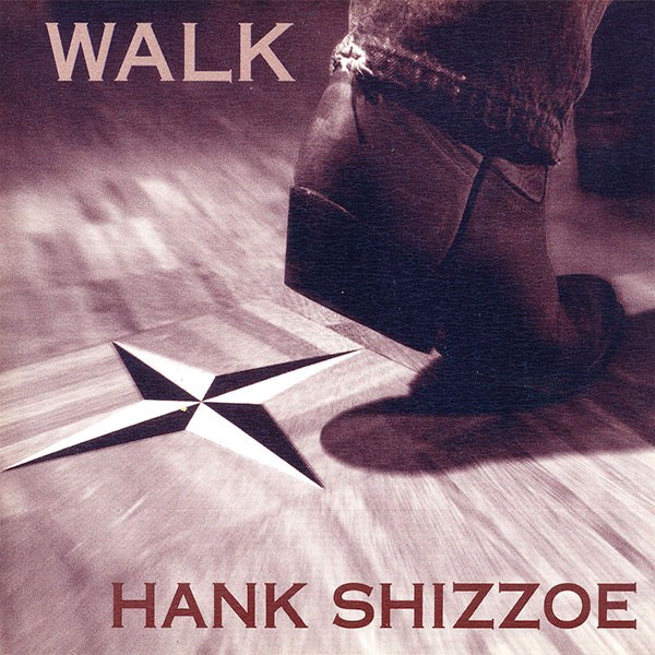 Hank Shizzoe – Walk