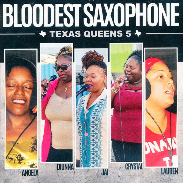 Bloodest Saxophone - Texas Queens 5