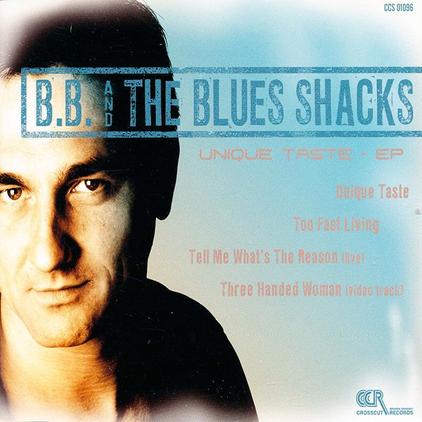 B.B. & The Blues Shacks - Unique Taste