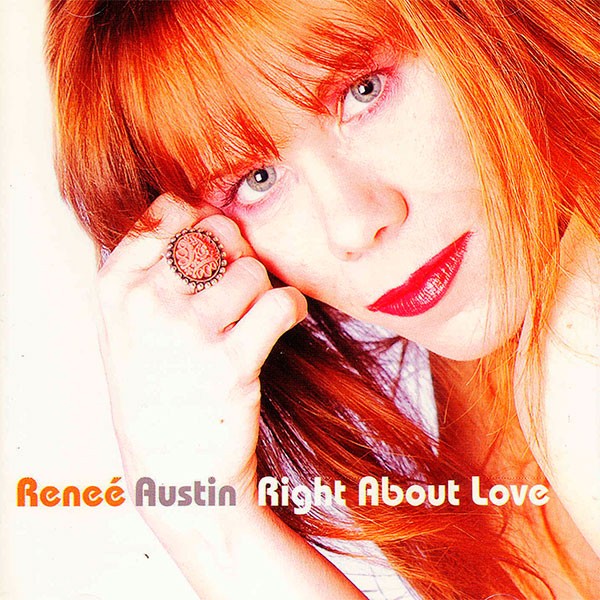 Reneè Austin - Right About Love