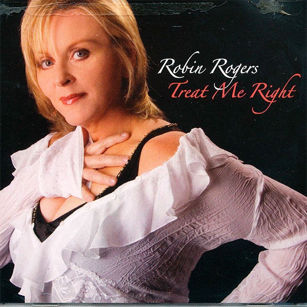 Robin Rogers - Treat Me Right