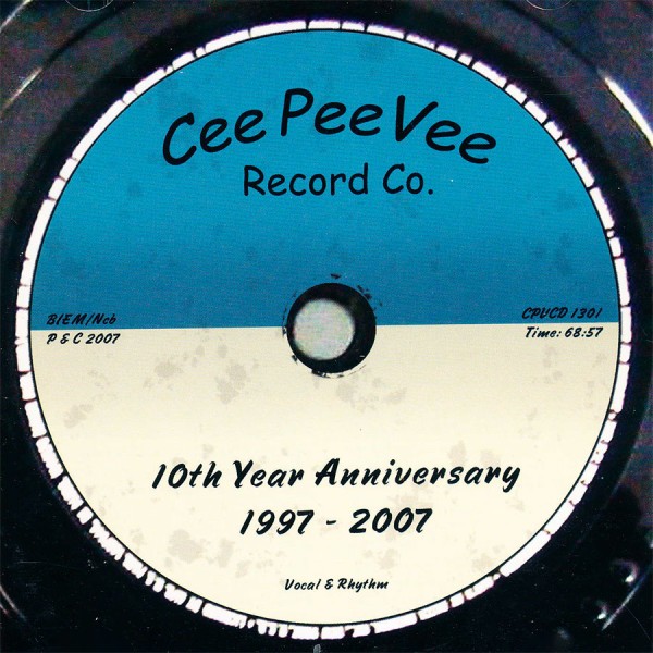 CeePeeVee Records 10th Anniversary
