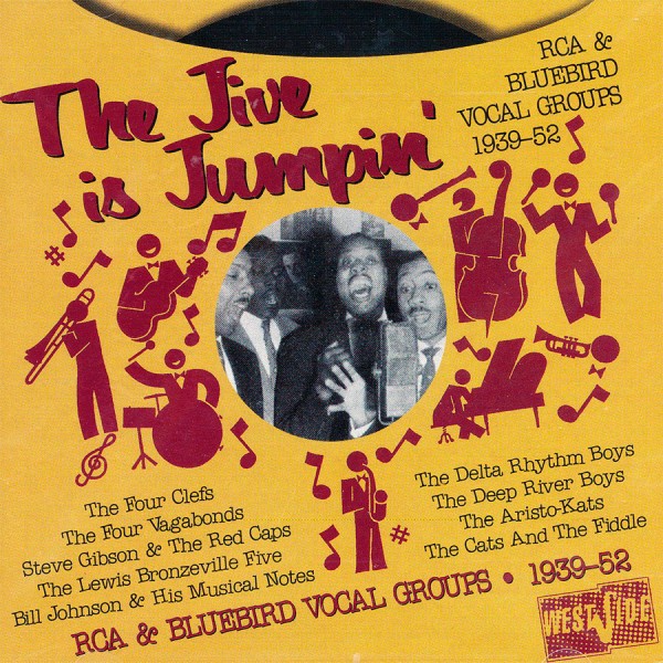 The Jive Is Jumpin’ - RCA & Bluebird Vocal Groups