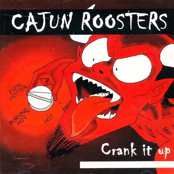 Cajun Roosters - Crank It Up