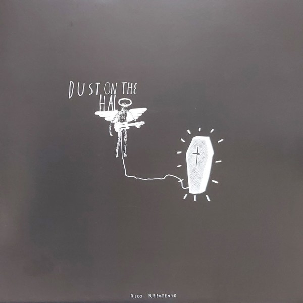 Rico Repotente - Dust On The Halo