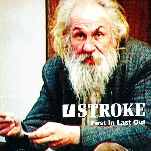 Stroke - First In Last Out