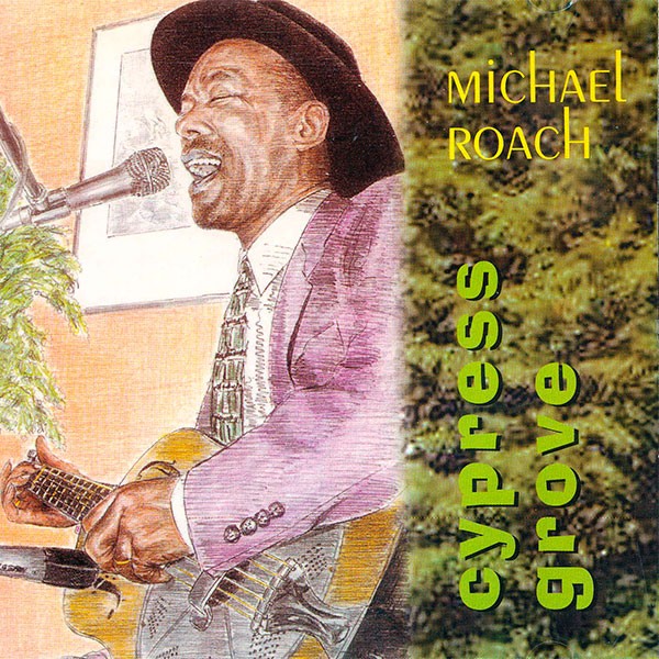 Michael Roach - Cypress Grove