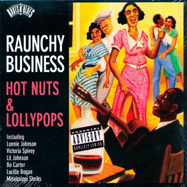 Raunchy Business - Hot Nuts & Lollypops