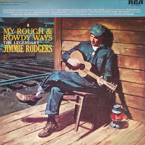 Jimmie Rodgers - My Rough & Ready Ways