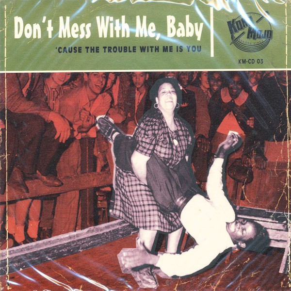 Don't Mess With Me, Baby