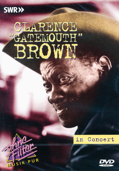 Clarence "Gatemouth" Brown - In Concert / Ohne Filter