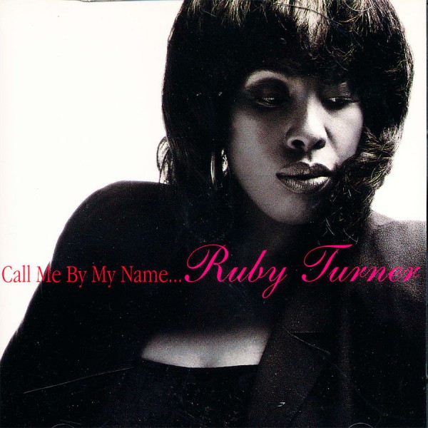 Ruby Turner – Call Me By My Name