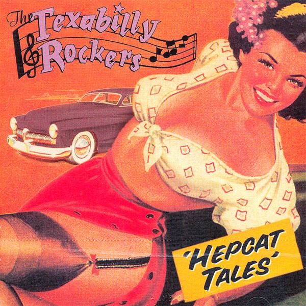 The Texabilly Rockers - Hepcat Tales