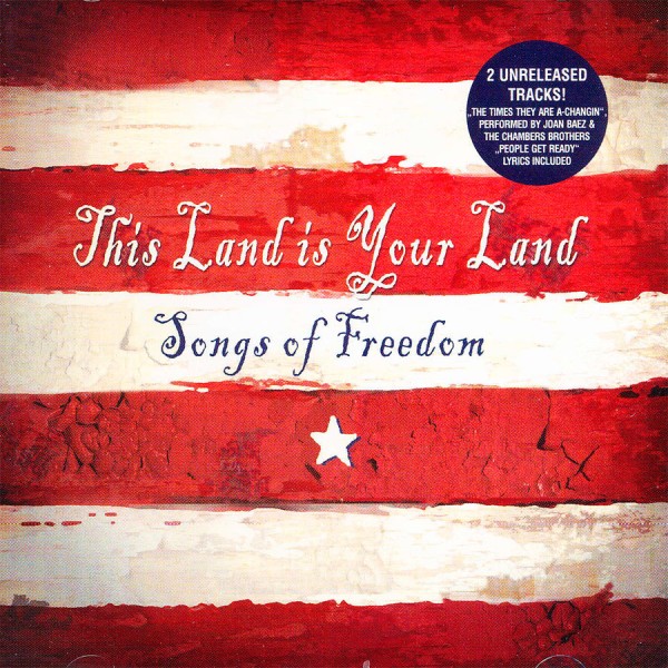 This Land Is Your Land - Songs Of Freedom