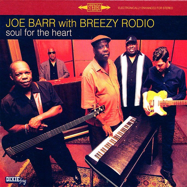 Joe Barr with Breezy Rodio - Soul For The Heart