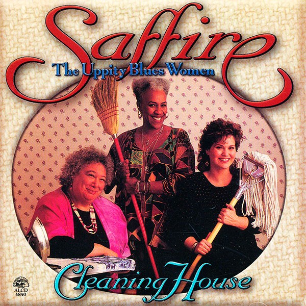 Saffire - The Uppity Blues Woman - Cleaning House