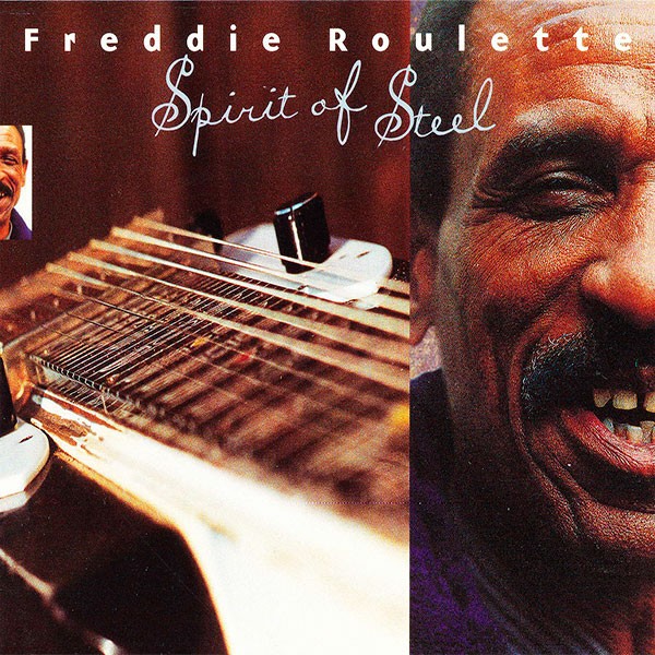 Freddie Roulette - Spirit Of Steel