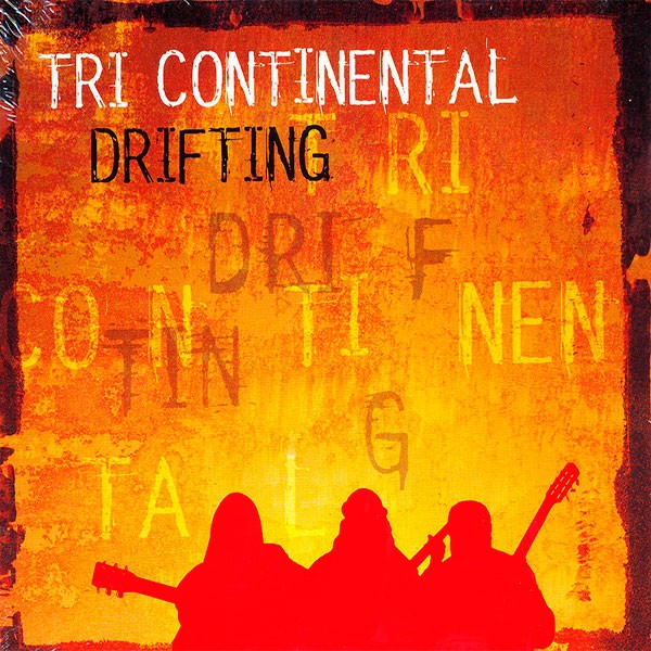 Tri Continental – Drifting