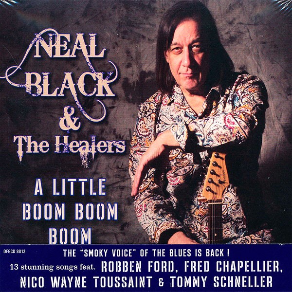 Neal Black, Neal & The Healers - A Little Boom Boom Boom