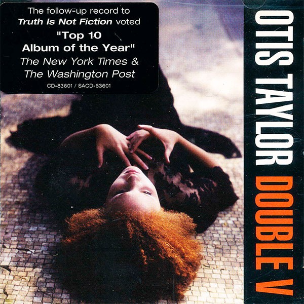 Otis Taylor - Double V