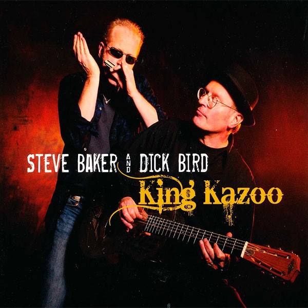 Steve Baker & Dick Bird - King Kazoo