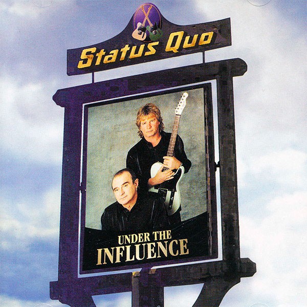 Status Quo - Under The Influence